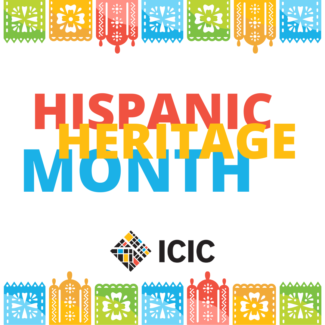 Honoring Hispanic Heritage Month 2022 Icic